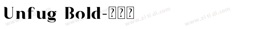 Unfug Bold字体转换